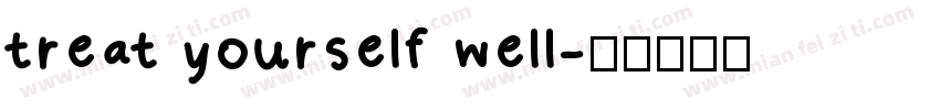 treat yourself well字体转换